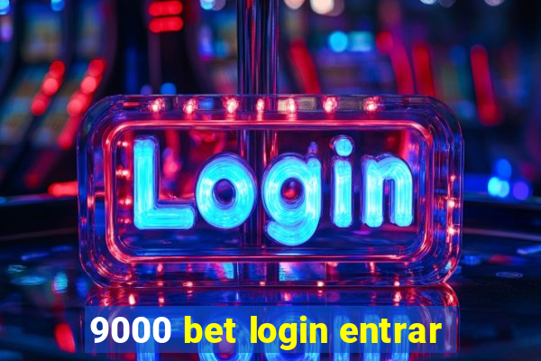 9000 bet login entrar